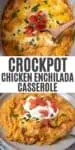 double image of CrockPot chicken enchilada casserole including cooked in gray slow cooker and plated on gray plate and topped with sour cream and tomatoes
