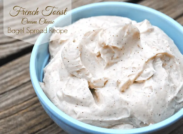 French Toast Cream Cheese Bagel Spread Recipe from MamaBuzz