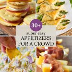 30+ Super Easy Appetizers for a Crowd