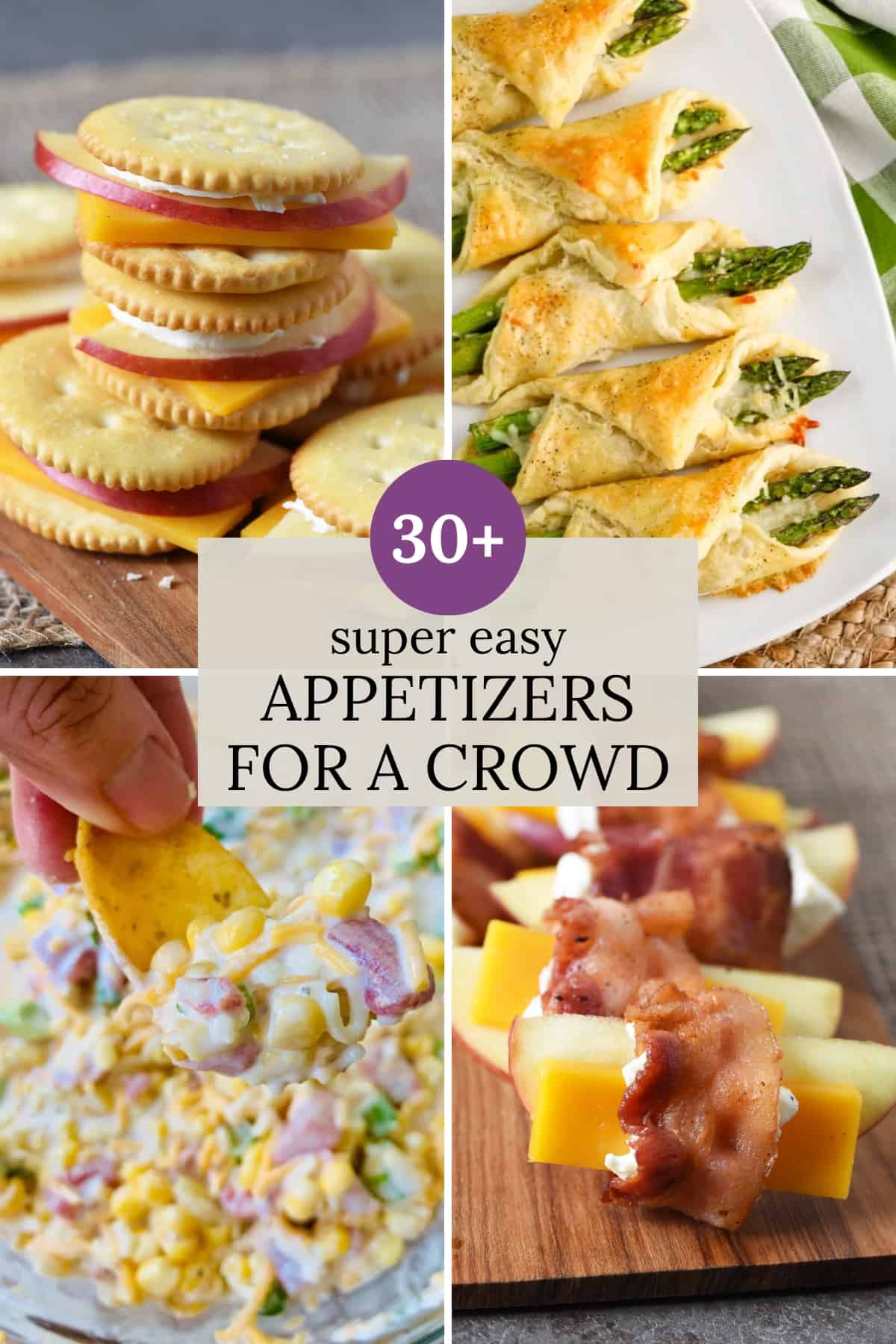 super easy appetizers and finger foods including crackers, asparagus, corn dip, and bacon wrapped apples with cheese