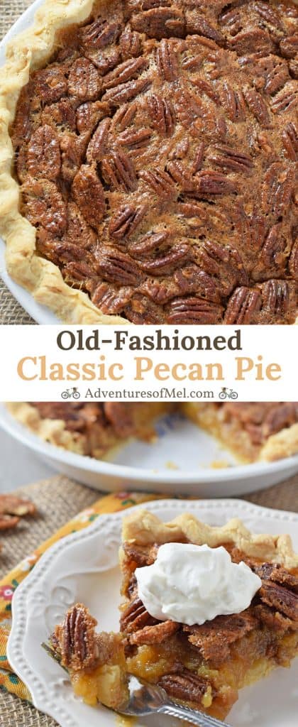 Classic Pecan Pie, delicious old-fashioned sweet treat made with just a few simple ingredients. Easy recipe, perfect for your holiday dessert table!