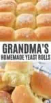 double image of Grandma's homemade yeast rolls, including pillowy soft dinner rolls baked in pan, fluffy yeast rolls piled in kitchen towel lined basket