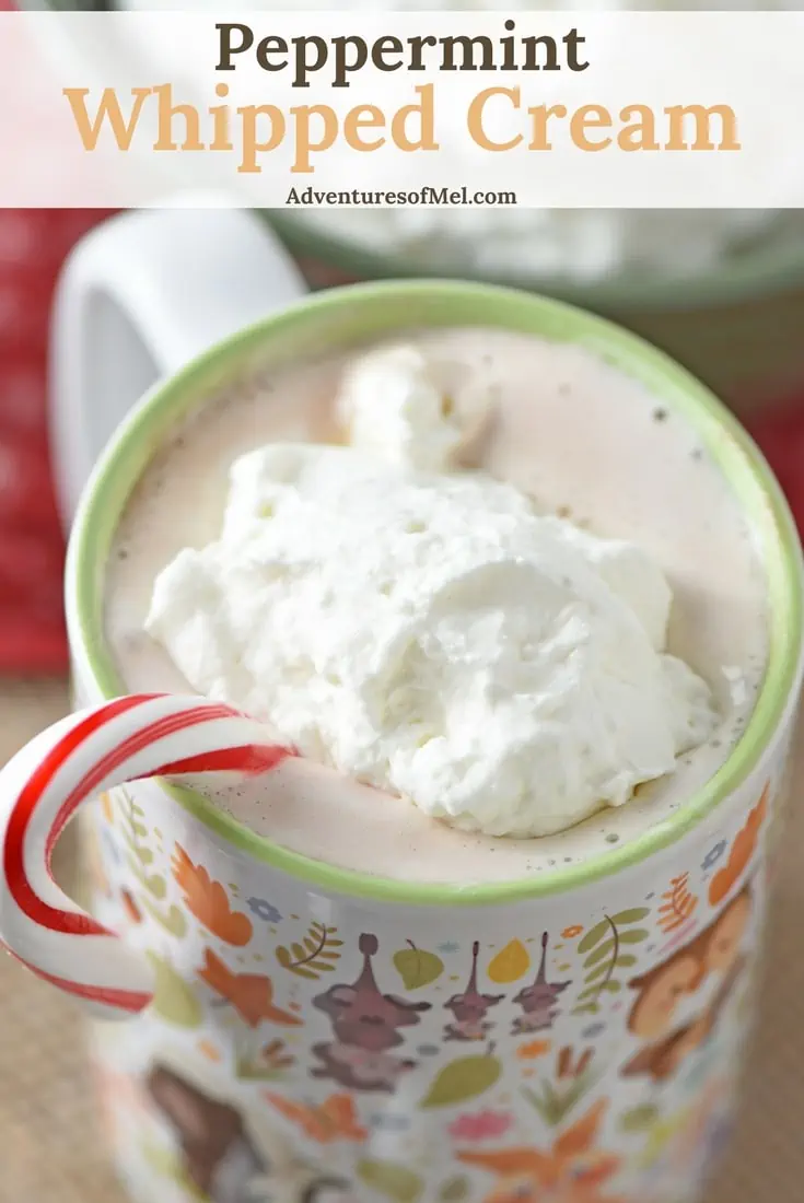 Peppermint Whipped Cream you can easily make in 5 minutes. Creamy dessert and sweet treat topping or add a dollop to your hot chocolate for a minty delicious treat!