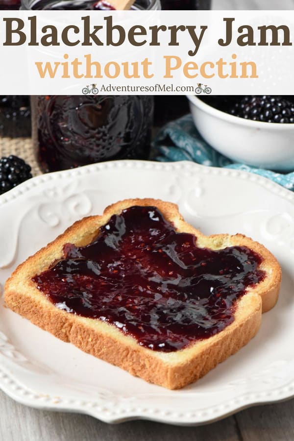 Blackberry Jam without pectin on toast