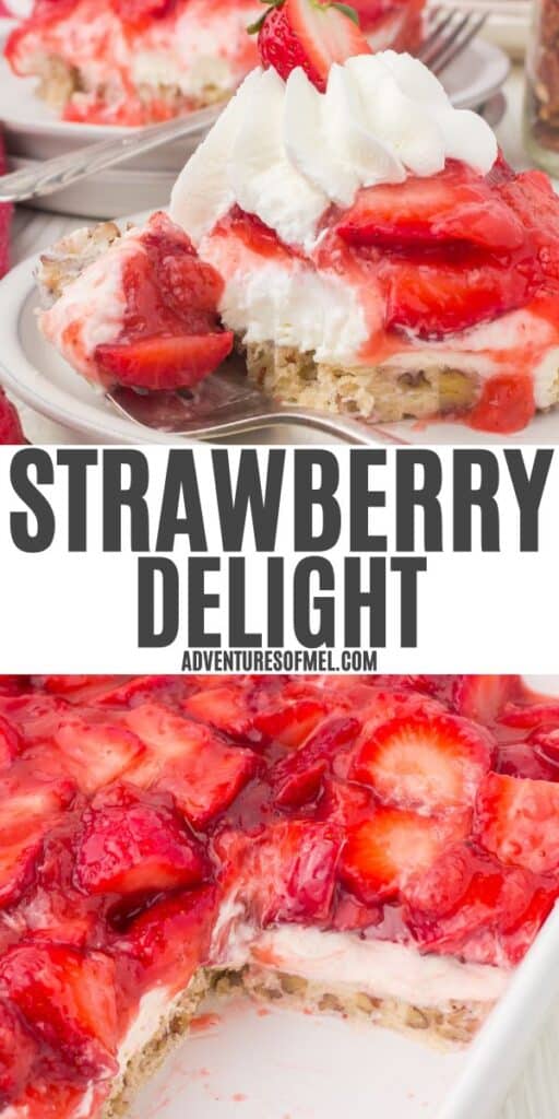 2 photo pin showing, top: slice of strawberry delight on a small gray plate with a bite taken out; bottom: strawberry delight layered dessert in a large white casserole pan