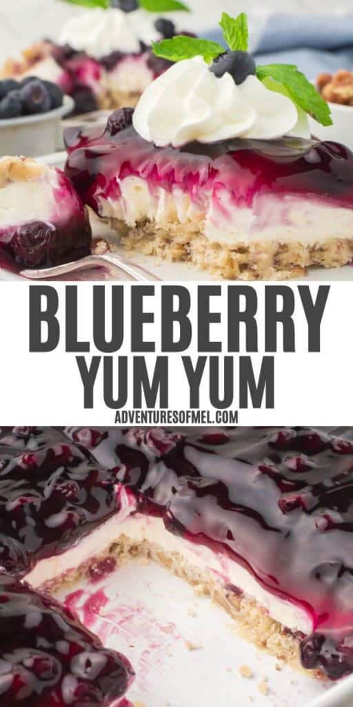 2 step photo pin showing, top: perfectly clean slice of blueberry yum yum with a dollop of whipped cream on top; bottom: blueberry delight layered in a white casserole pan