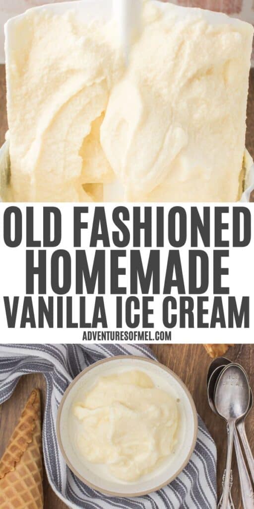 2 photo pin showing, top: ice cream maker churn full of old fashioned homemade ice cream fresh out of the ice cream maker; bottom: closeup shot showing a bowl full of old fashioned vanilla ice cream on a wooden countertop