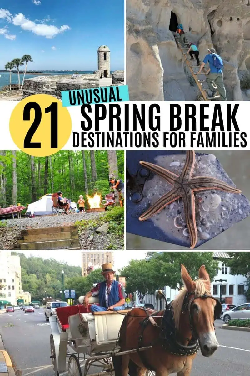 photo collage with 21 ideas for unique and unusual spring break destinations for families, including the beach, mountains, road trips, camping, and small town America