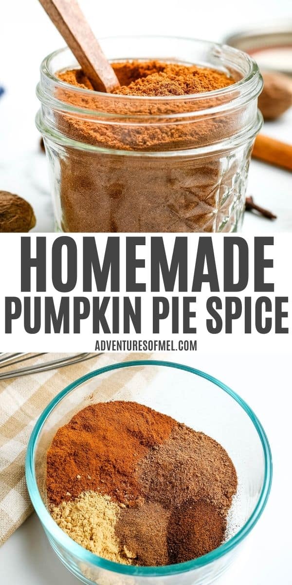 double image of homemade pumpkin pie spice with top image of pumpkin spice mix in small mason jar with small wooden spoon and bottom image of pumpkin spice ingredients in small glass bowl