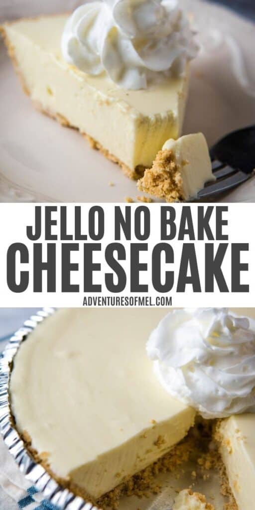 two pictures of Jello no bake cheesecake sliced on plate with fork, sliced in pan with whipped cream