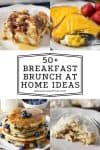 breakfast brunch ideas at home, including French toast casserole, pancakes, and eggs