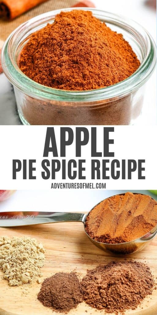 2 photo collage showing, top: homemade apple pie spice in a small glass bowl; bottom: apple pie spice recipe ingredients lined out on a small wooden cutting board on a bright white countertop