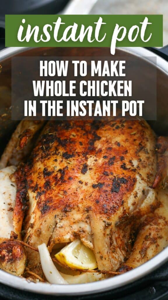 whole chicken in Instant Pot pressure cooker