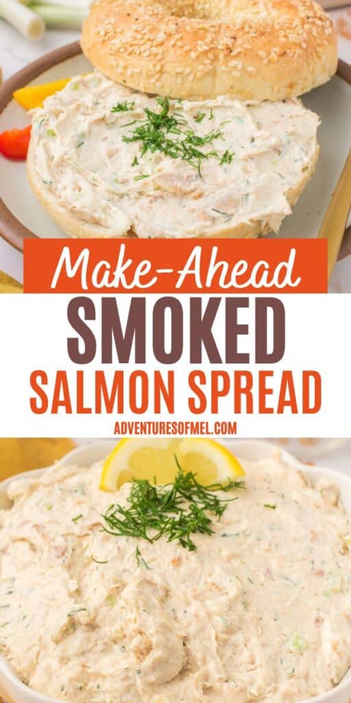 2 photo collage showing, top: smoked salmon spread on a toasted everything bagel with fresh dill as a garnish; bottom: smoked salmon dip in a white decorative serving bowl with fresh lemon slices and fresh dill on top