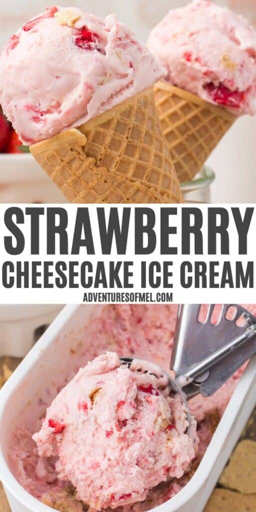 2 photo collage showing, top: strawberry cheesecake ice cream in a waffle cone; bottom: scooping strawberry cheesecake ice cream out of a white ice cream container