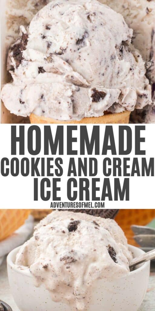 2 photo pin showing, top: homemade cookies and cream ice cream scooped into a waffle cone; bottom: homemade cookies and cream ice cream in a small gray bowl with a spoon