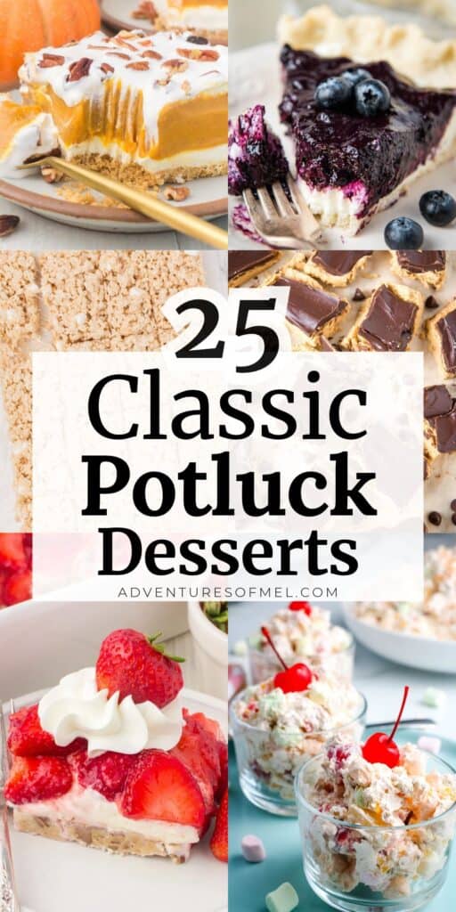 25 classic potluck desserts pin showing pumpkin delight, blueberry cream cheese pie, Rice Krispie treats, buckeye bars, strawberry delight and ambrosia fruit salad